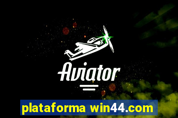 plataforma win44.com